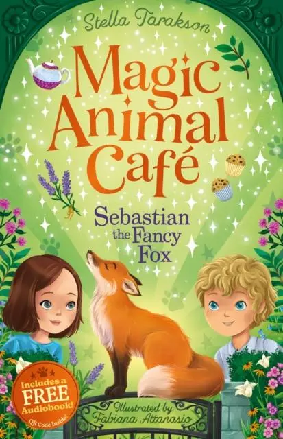 Cover: 9781782269335 | Magic Animal Cafe: Sebastian the Fancy Fox | Stella Tarakson | Buch