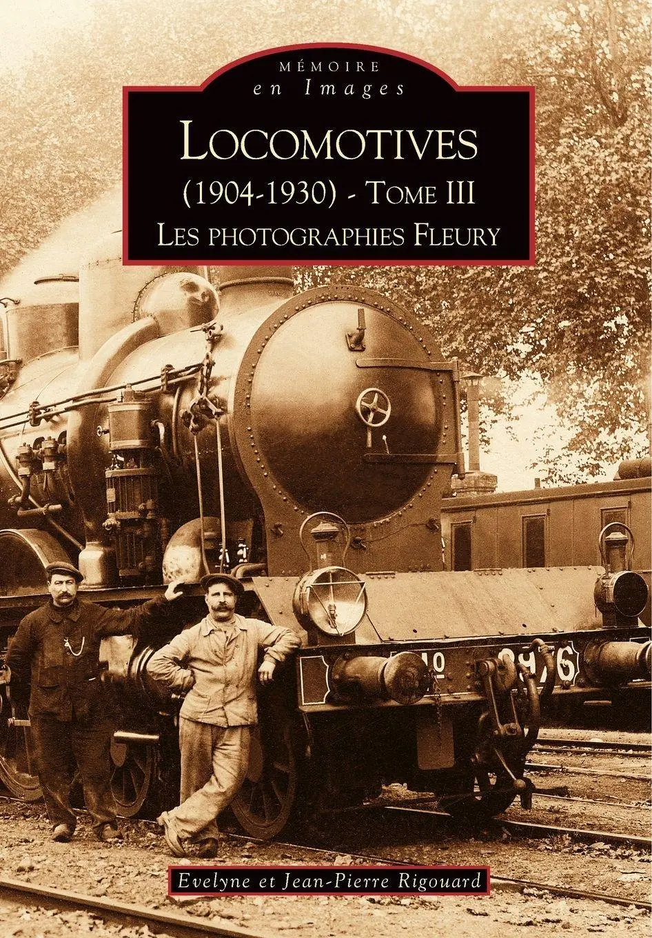 Cover: 9782849109335 | Locomotives (1904-1930) - Tome III | Rigouard jean-pierre | Buch