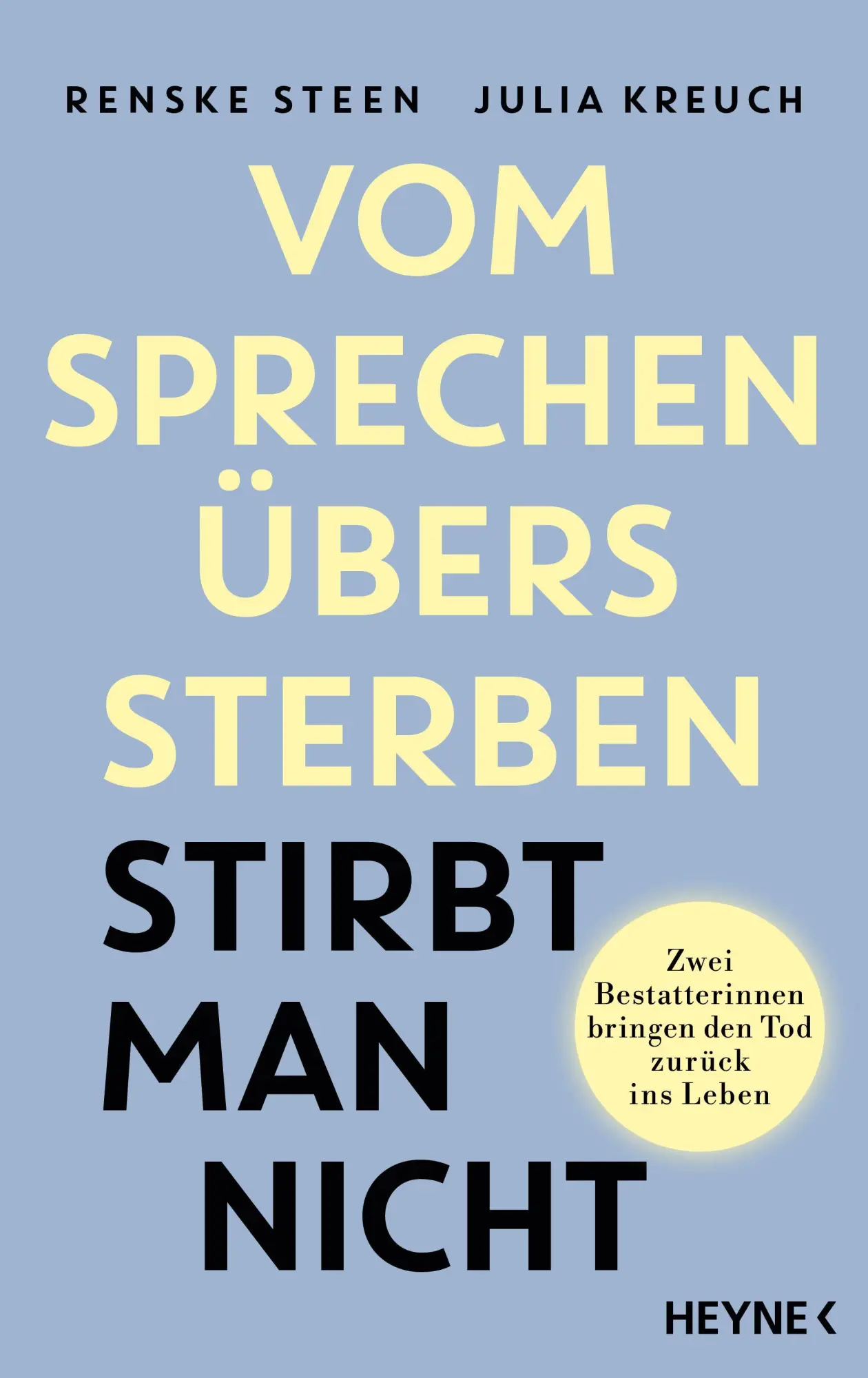 Vom Sprechen übers Sterben stirbt man nicht: Zwei Bestatterinnen bringen den Tod zurück ins Leben - Neu