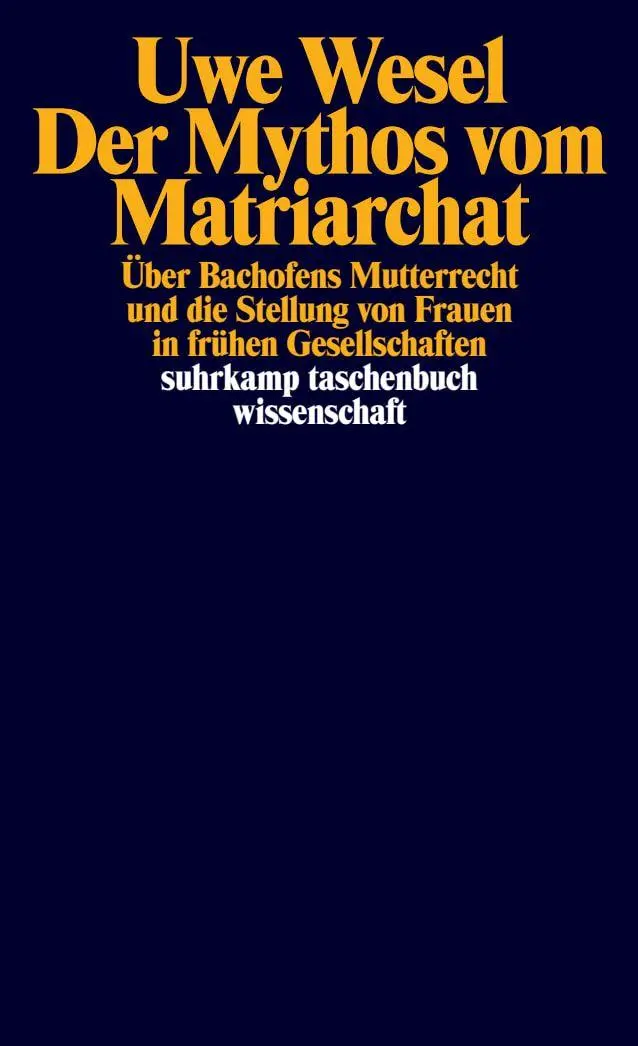 Cover: 9783518279335 | Der Mythos vom Matriarchat | Uwe Wesel | Taschenbuch | 168 S. | 1999