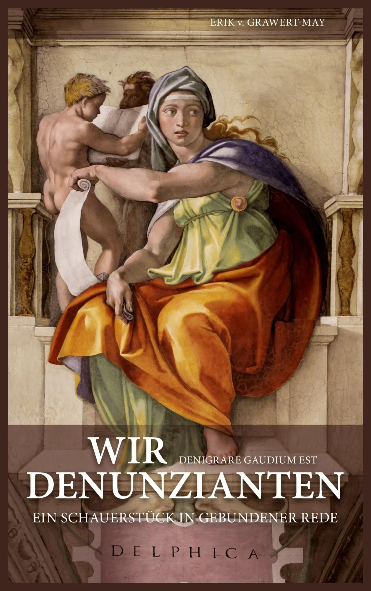 Cover: 9783754349335 | Wir Denunzianten. Denigrare Gaudium Est | Erik V. Grawert-May | Buch