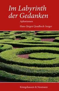 Cover: 9783826099335 | Im Labyrinth der Gedanken | Aphorismen | Hans-Jürgen Quadbeck-Seeger