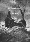 The Ship  Her Story  W. Clark Russell  Taschenbuch  Paperback  Englisch  2012  Salzwasser Verlag  EAN 9783861959335 - Russell, W. Clark
