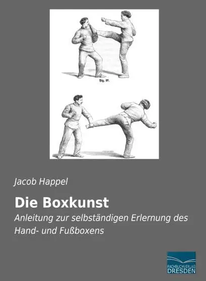 Cover: 9783956929335 | Die Boxkunst | Jacob Happel | Taschenbuch | Paperback | 152 S. | 2016