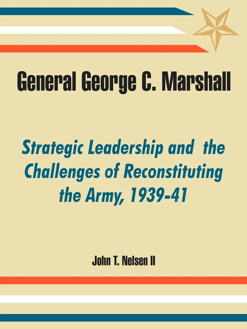 Cover: 9781410219435 | General George C. Marshall | John T. Nelsen II | Taschenbuch | 2005