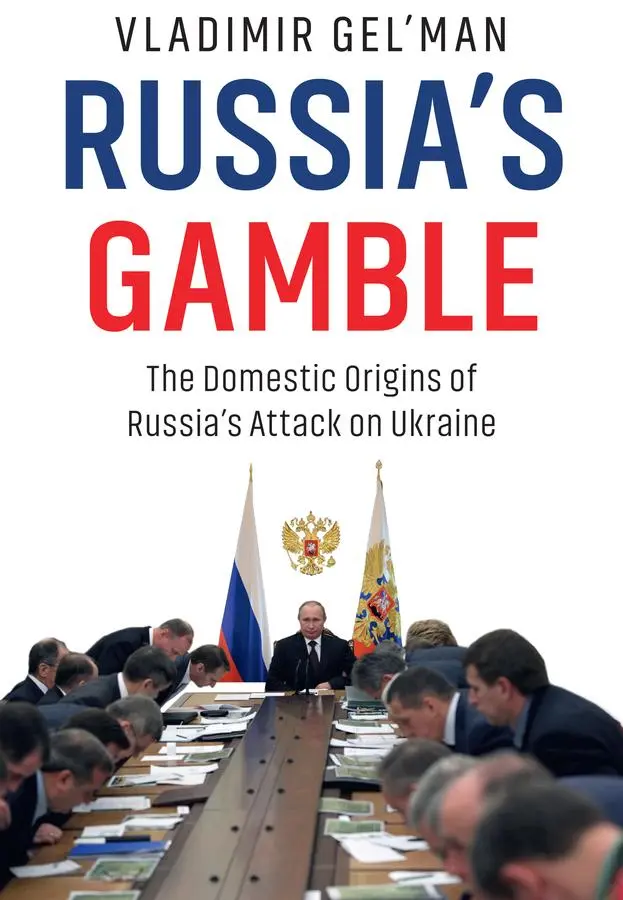 Cover: 9781509559435 | Russia's Gamble | The Domestic Origins of Russia's Attack on Ukraine