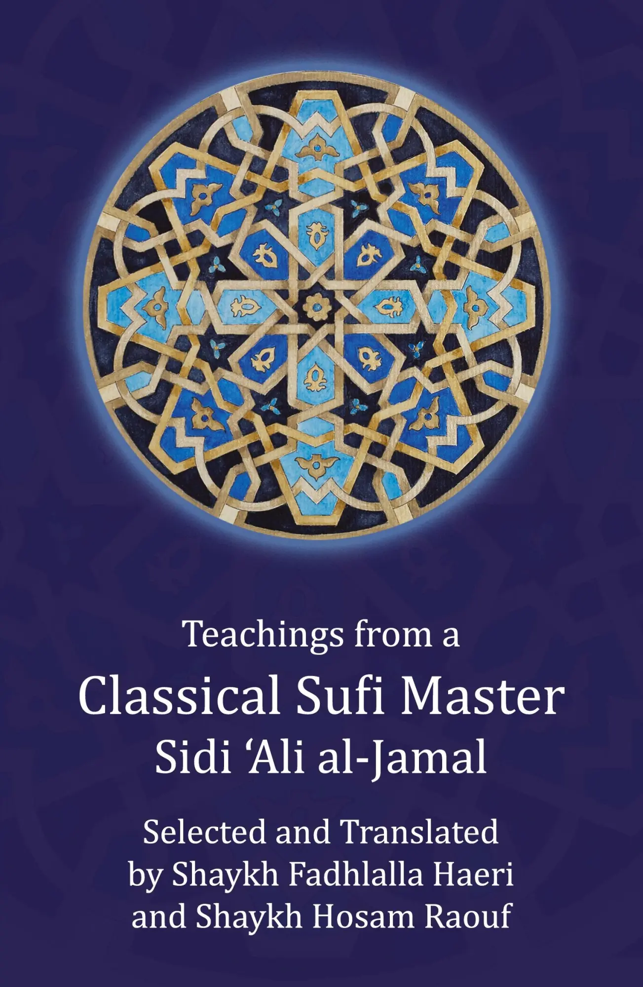 Cover: 9781928329435 | Teachings from a Classical Sufi Master | Sidi 'Ali Al-Jamal | Buch
