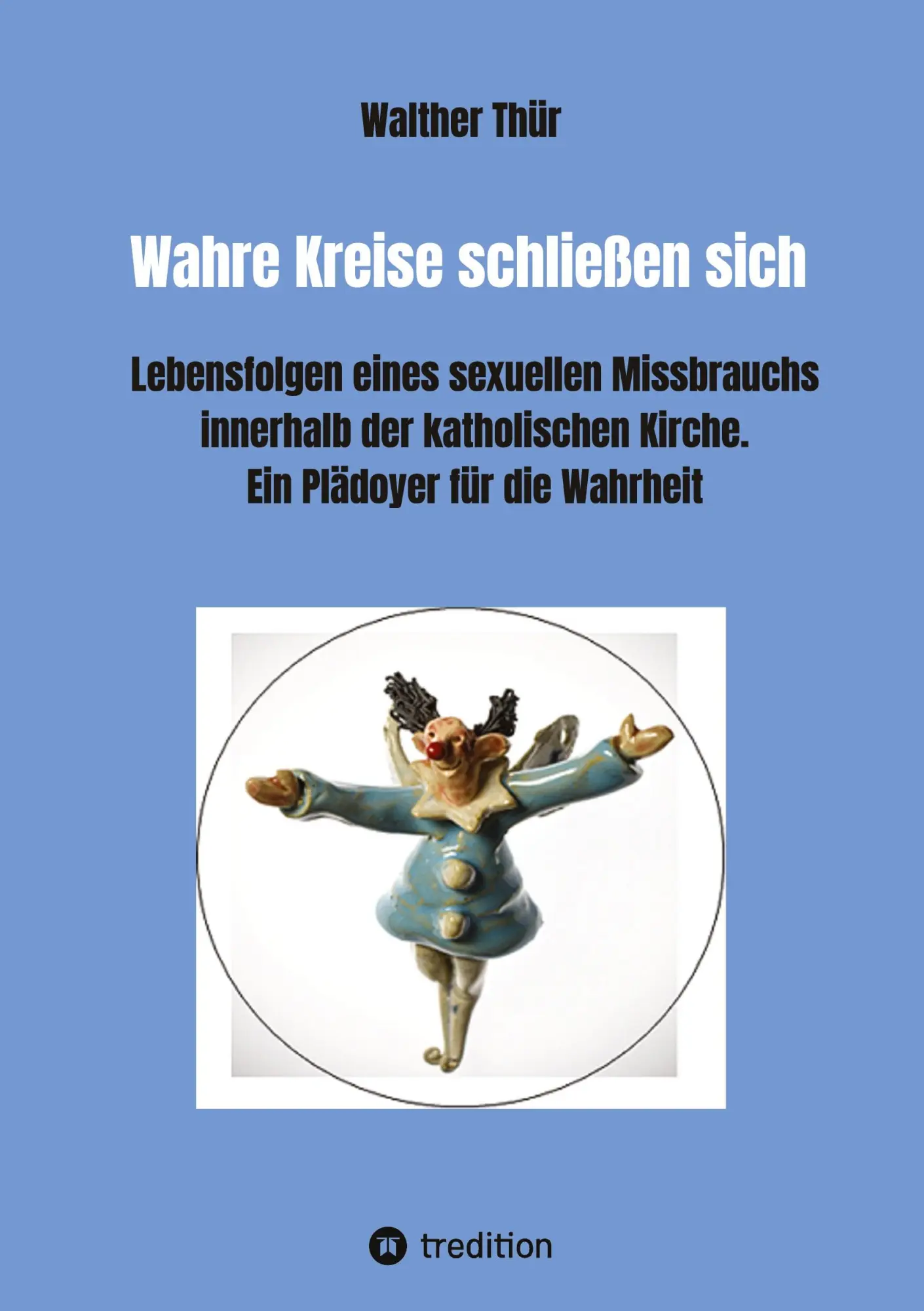 Cover: 9783347519435 | Wahre Kreise schließen sich | Walther Thür | Taschenbuch | Paperback