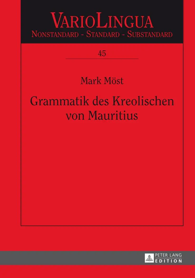Cover: 9783631649435 | Grammatik des Kreolischen von Mauritius | Mark Möst | Buch | Gebunden