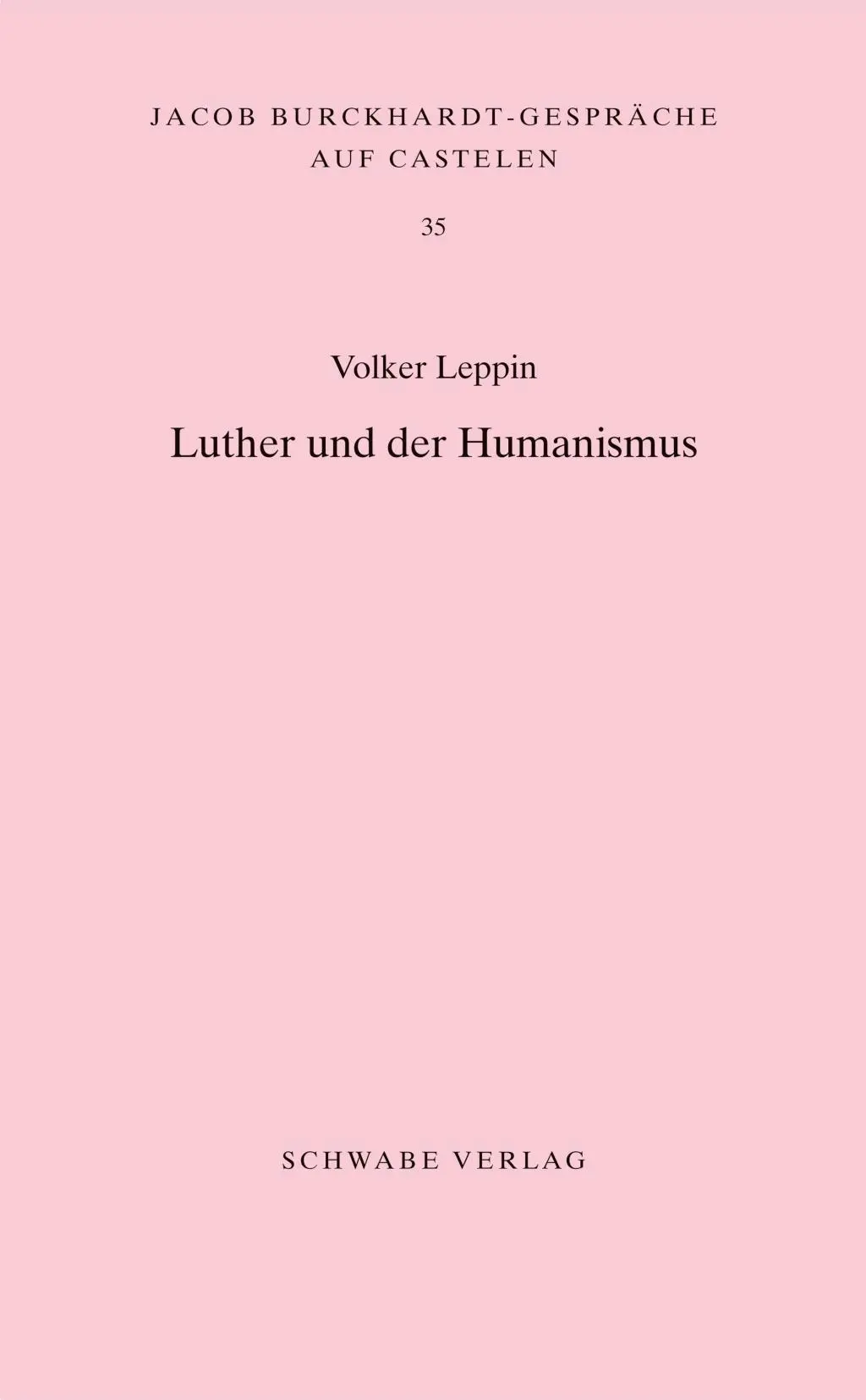 Cover: 9783796539435 | Luther und der Humanismus | Volker Leppin | Taschenbuch | 61 S. | 2019