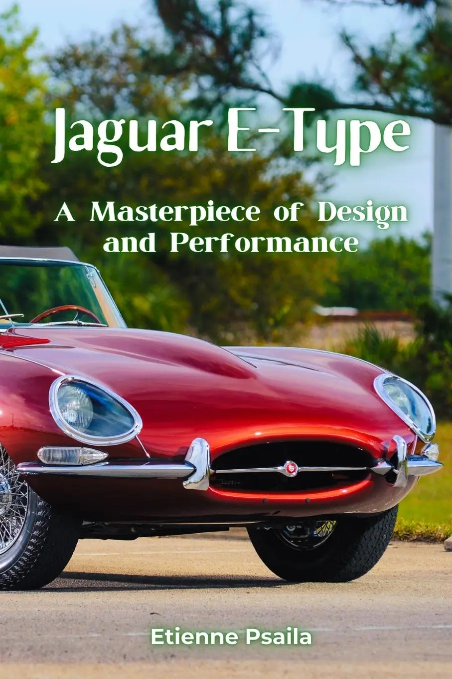 Cover: 9789918629435 | Jaguar E-Type | A Masterpiece of Design and Performance | Psaila