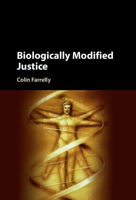Cover: 9781107129535 | Biologically Modified Justice | Colin Farrelly | Buch | Gebunden