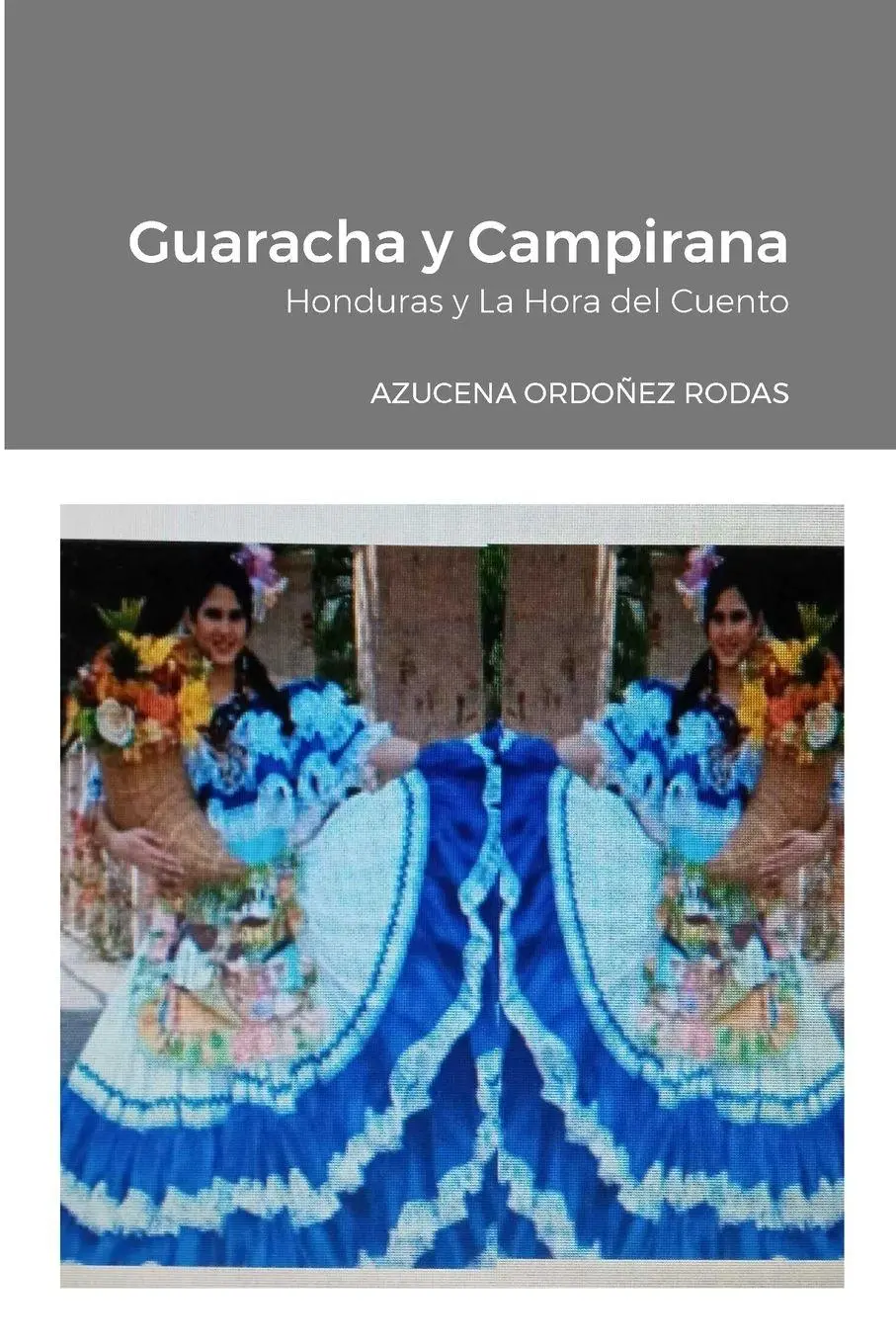 Cover: 9781387619535 | Guaracha y Campirana | La Hora del Cuento | Azucena Ordoñez Rodas