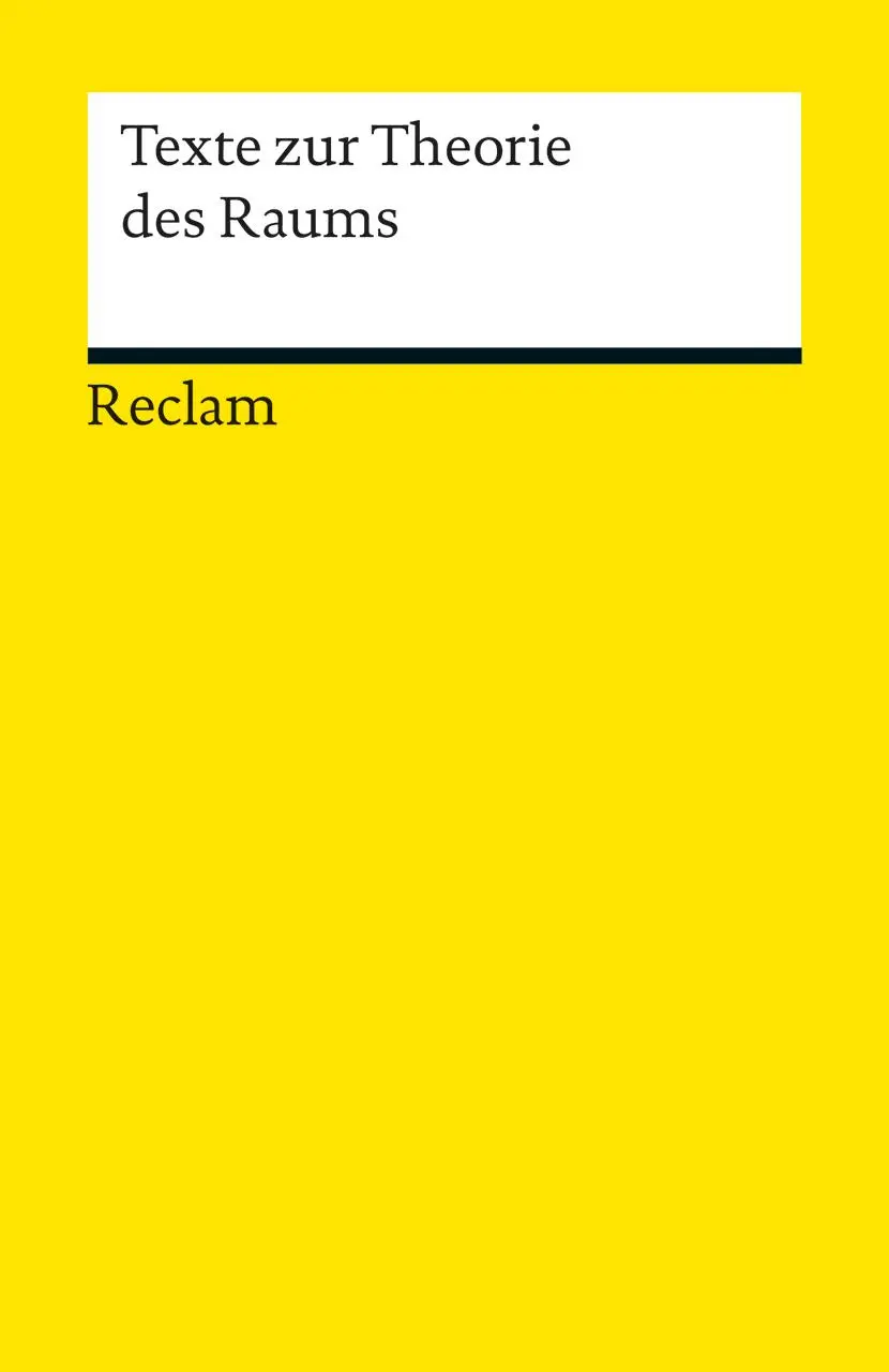 Cover: 9783150189535 | Texte zur Theorie des Raums | Stephan Günzel | Taschenbuch | 445 S.