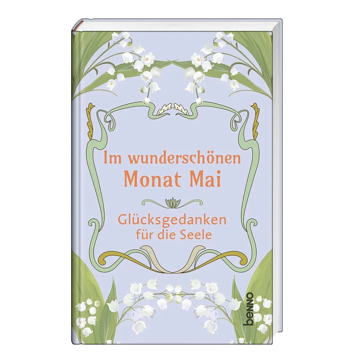 Cover: 9783746269535 | Im wunderschönen Monat Mai | Glücksgedanken für die Seele | Buch