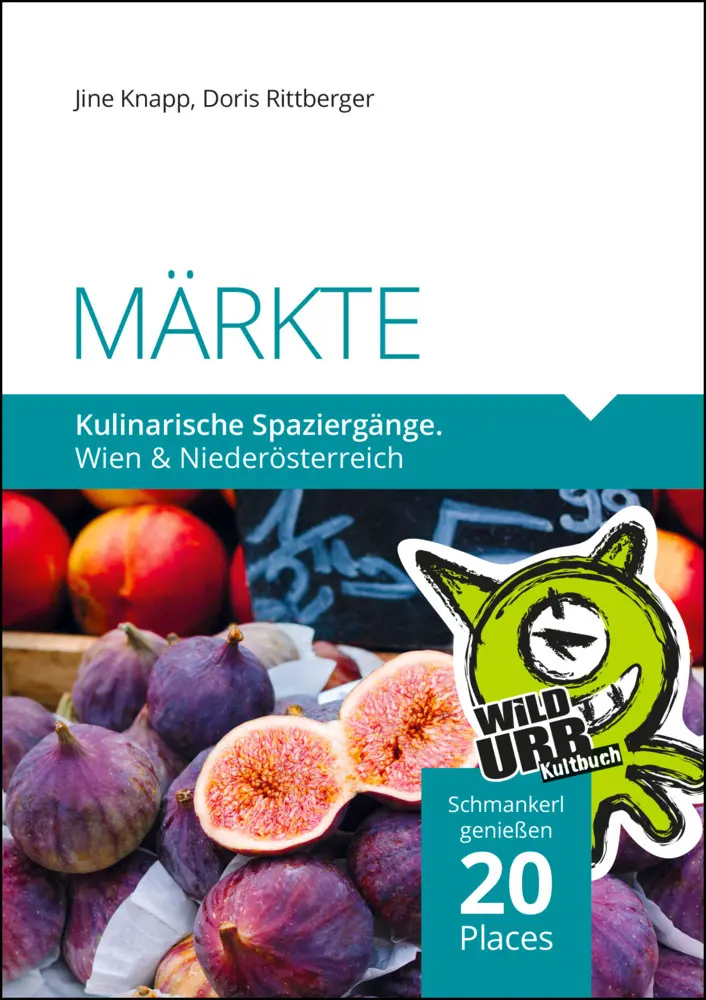 Cover: 9783902999535 | MÄRKTE. Kulinarische Spaziergänge | Wien und Niederösterreich | Buch