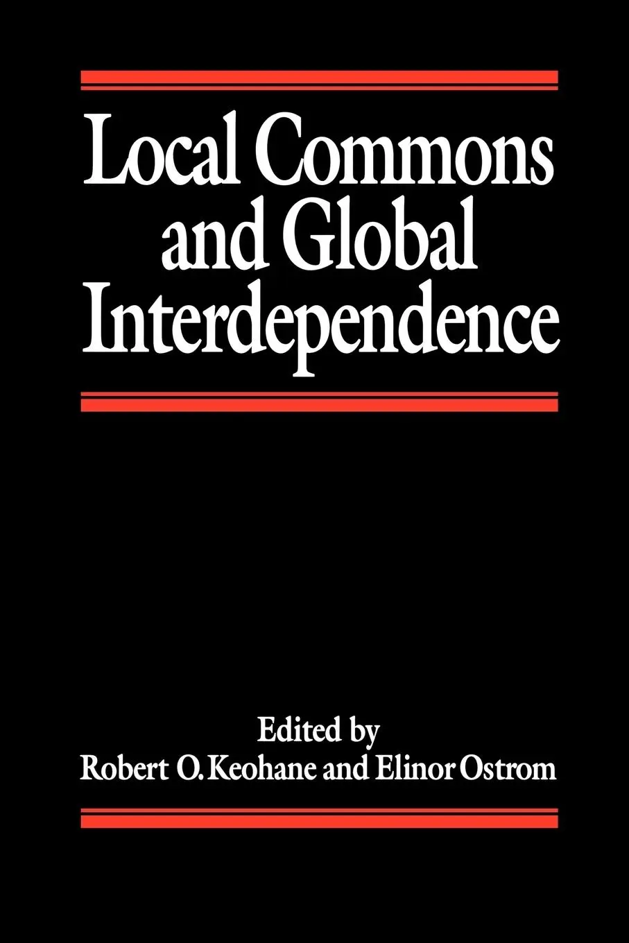 Cover: 9780803979635 | Local Commons and Global Interdependence | Robert Keohane (u. a.)