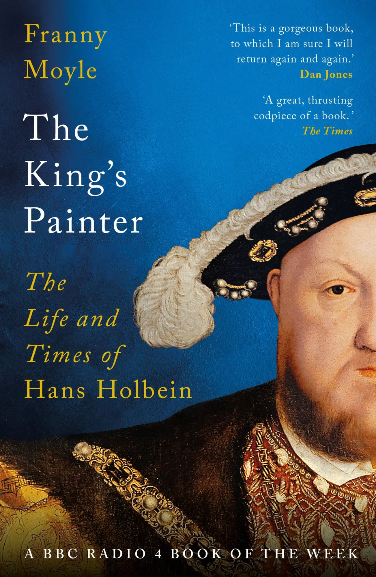 Cover: 9781035919635 | The King's Painter | The Life and Times of Hans Holbein | Franny Moyle