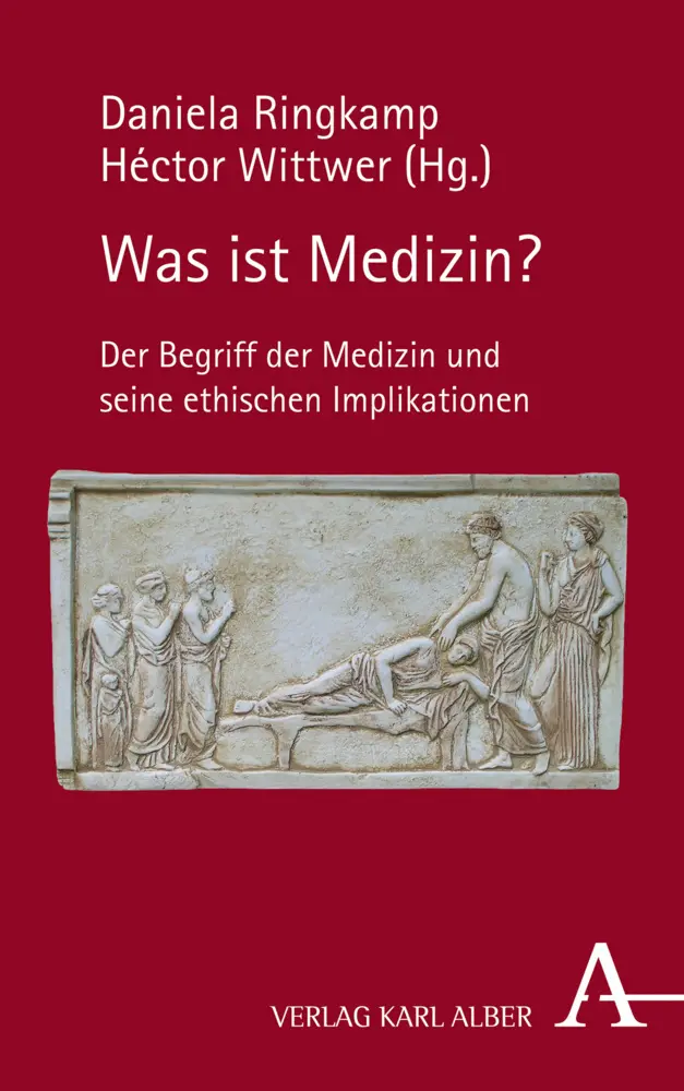 Cover: 9783495489635 | Was ist Medizin? | Daniela Ringkamp (u. a.) | Buch | 336 S. | Deutsch