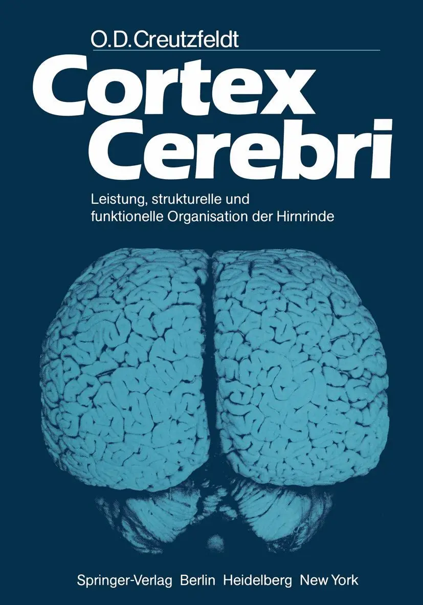 Cover: 9783642689635 | Cortex Cerebri | O. D. Creutzfeldt | Taschenbuch | xiii | Deutsch