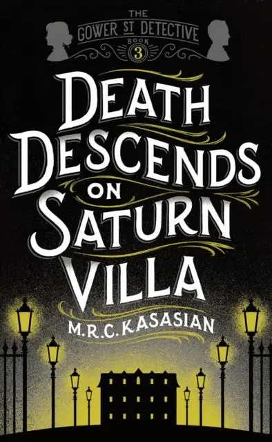 Cover: 9781781859735 | Death Descends On Saturn Villa | M. R. C. Kasasian | Taschenbuch