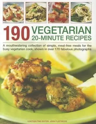 Cover: 9781844769735 | 190 Vegetarian 20 Minute Recipes | Jenni Fleetwood | Taschenbuch