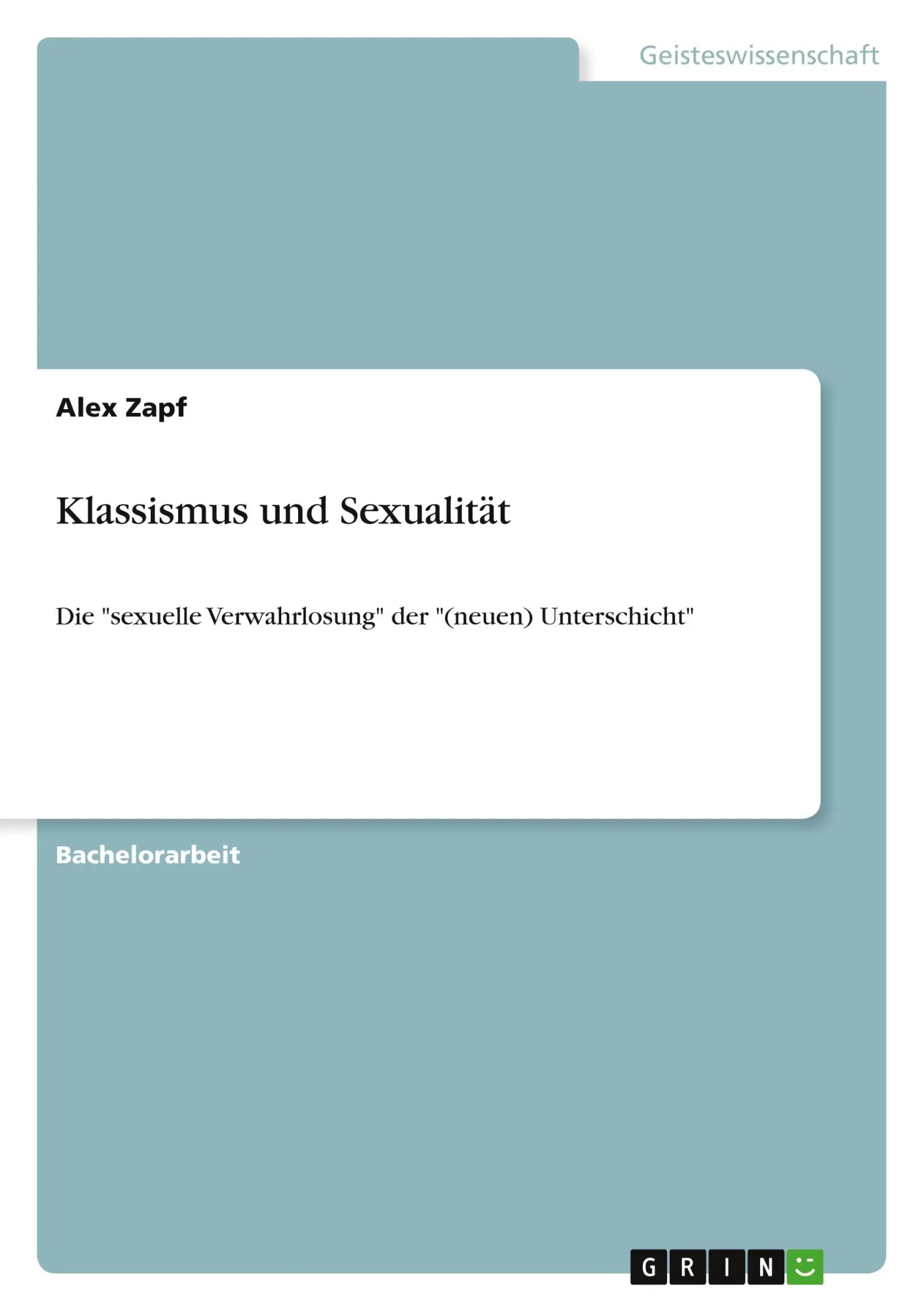 Cover: 9783346599735 | Klassismus und Sexualität | Alex Zapf | Taschenbuch | 56 S. | Deutsch