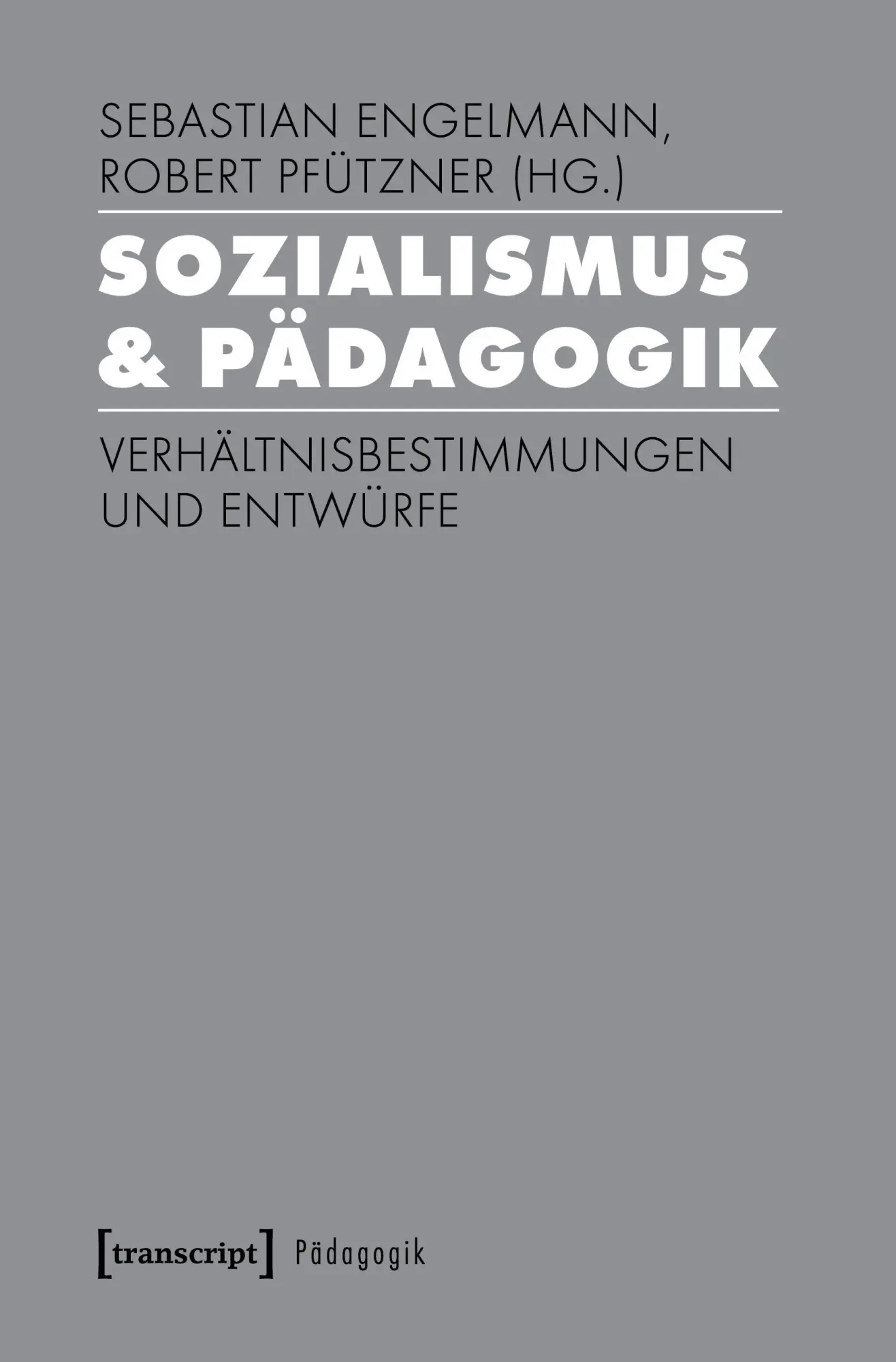 Cover: 9783837639735 | Sozialismus &amp; Pädagogik | Sebastian Engelmann | Taschenbuch | 300 S.