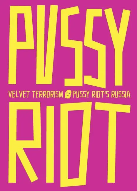 Cover: 9788793659735 | Velvet Terrorism: Pussy Riot's Russia | Maria Alyokhina (u. a.) | Buch