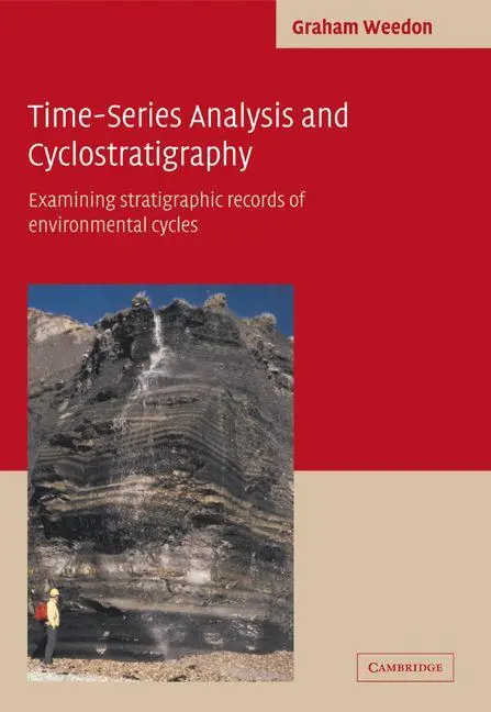 Cover: 9780521019835 | Time-Series Analysis and Cyclostratigraphy | Graham P. Weedon | Buch