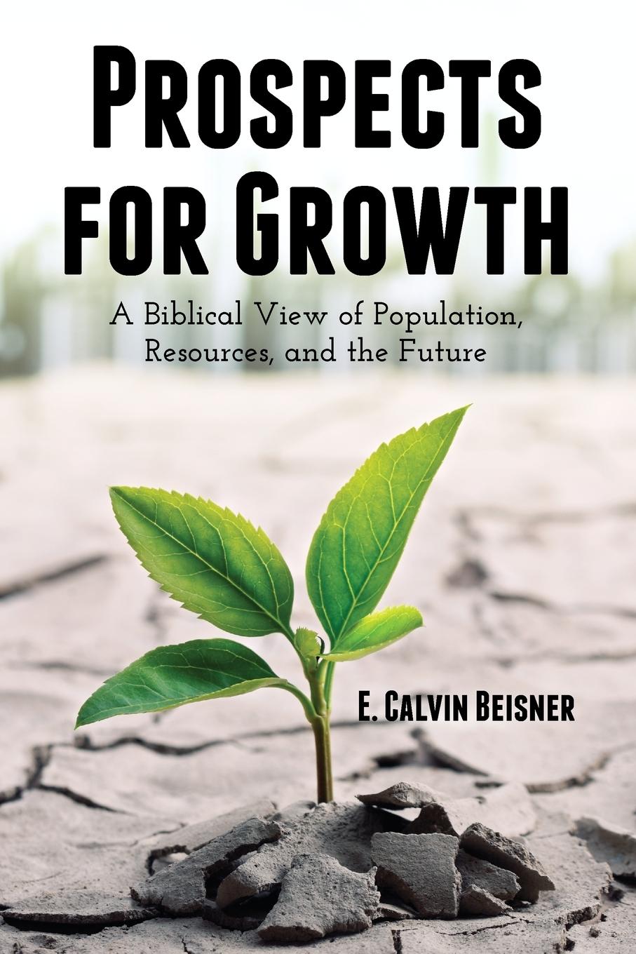 Cover: 9781592449835 | Prospects for Growth | E. Calvin Beisner | Taschenbuch | Englisch