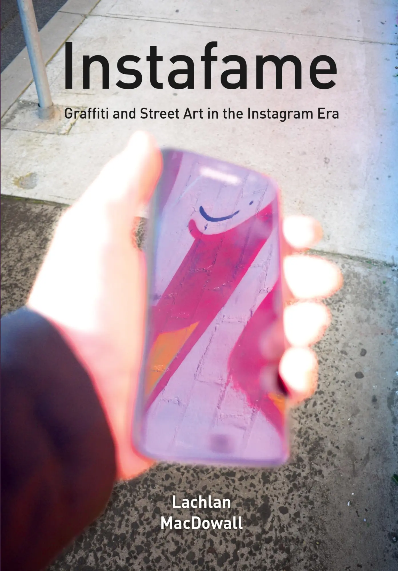 Cover: 9781783209835 | Instafame | Graffiti and Street Art in the Instagram Era | Macdowall