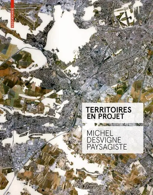 Cover: 9783038219835 | Territoires en projet | Michel Desvigne Paysagiste | Fromonot | Buch