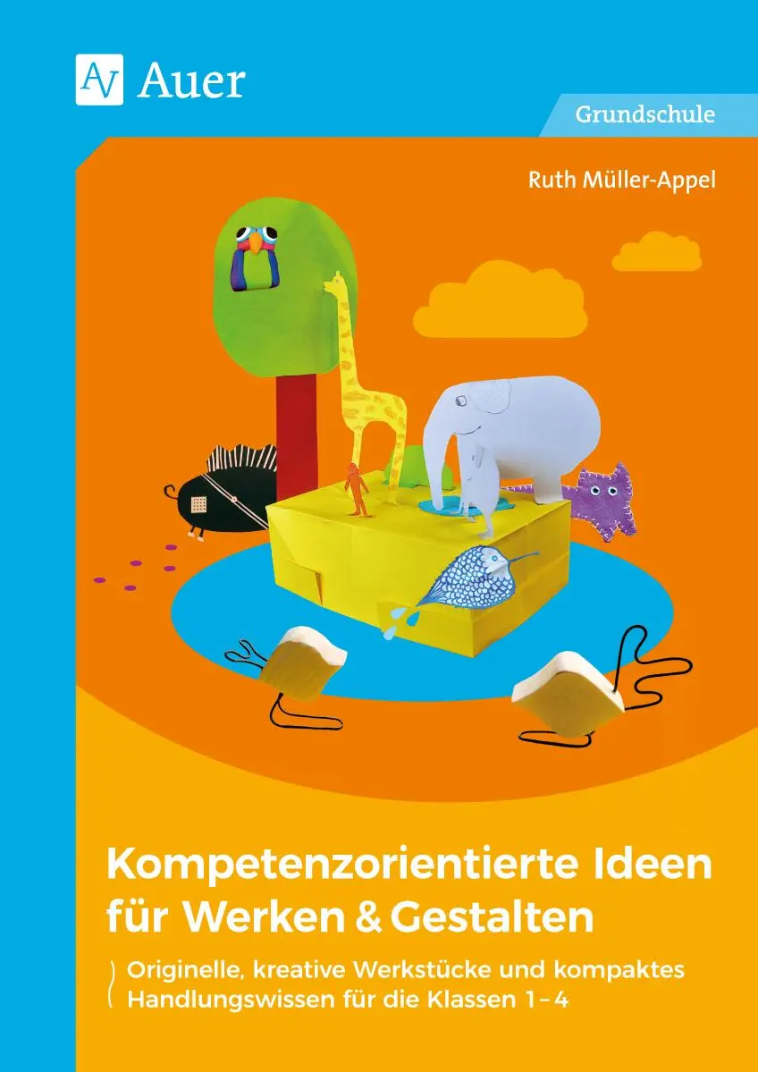 Cover: 9783403079835 | Kompetenzorientierte Ideen für Werken &amp; Gestalten | Ruth Müller-Appel