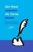 Cover: 9783833429835 | Den Mond umarmen, die Sterne küssen ... | Jokers Reststeller | Buch