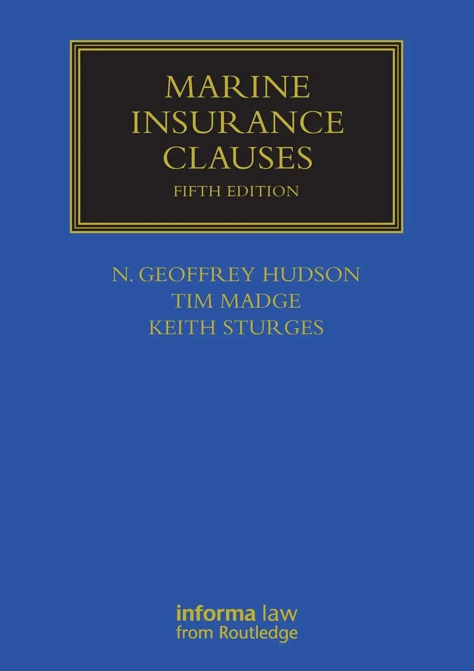 Cover: 9781032919935 | Marine Insurance Clauses | Geoffrey Hudson (u. a.) | Taschenbuch