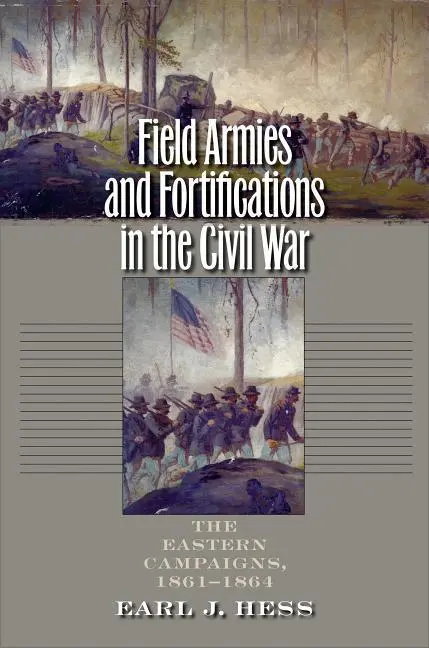 Cover: 9781469609935 | Field Armies and Fortifications in the Civil War | Earl J Hess | Buch
