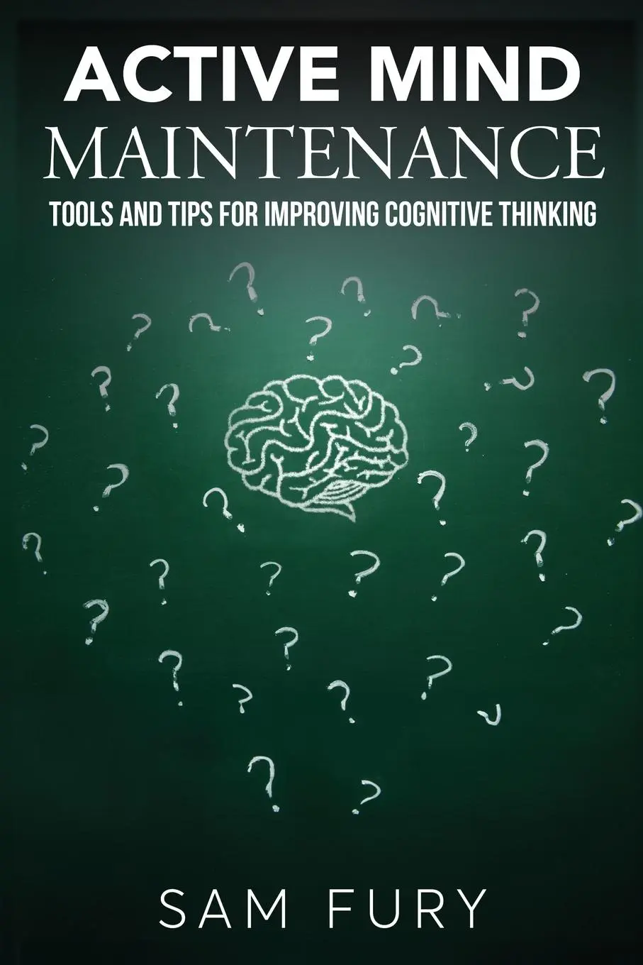Cover: 9781922649935 | Active Mind Maintenance | Sam Fury | Taschenbuch | Englisch | 2024