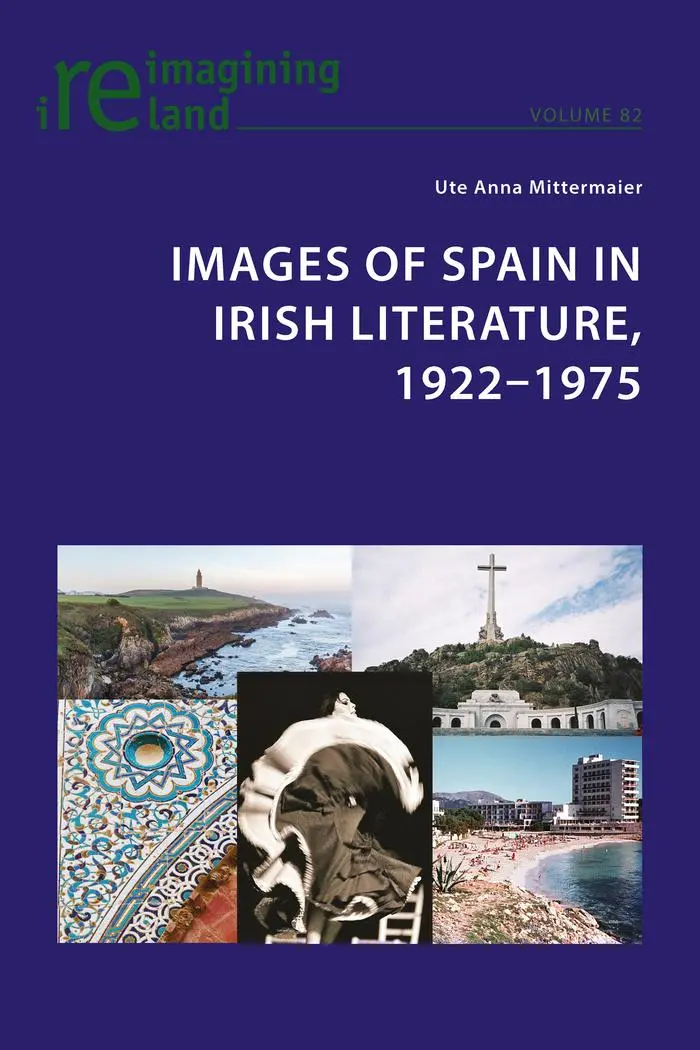 Images of Spain in Irish Literature 1922-1975 - Ute Anna Mittermaier Kartoniert (TB)