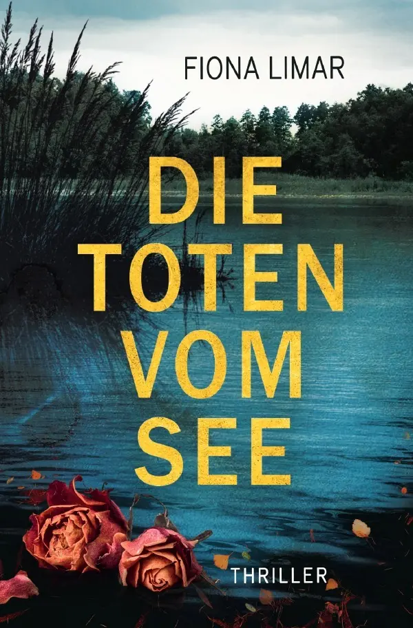 Cover: 9783754149935 | Die Toten vom See | Fiona Limar | Taschenbuch | 356 S. | Deutsch
