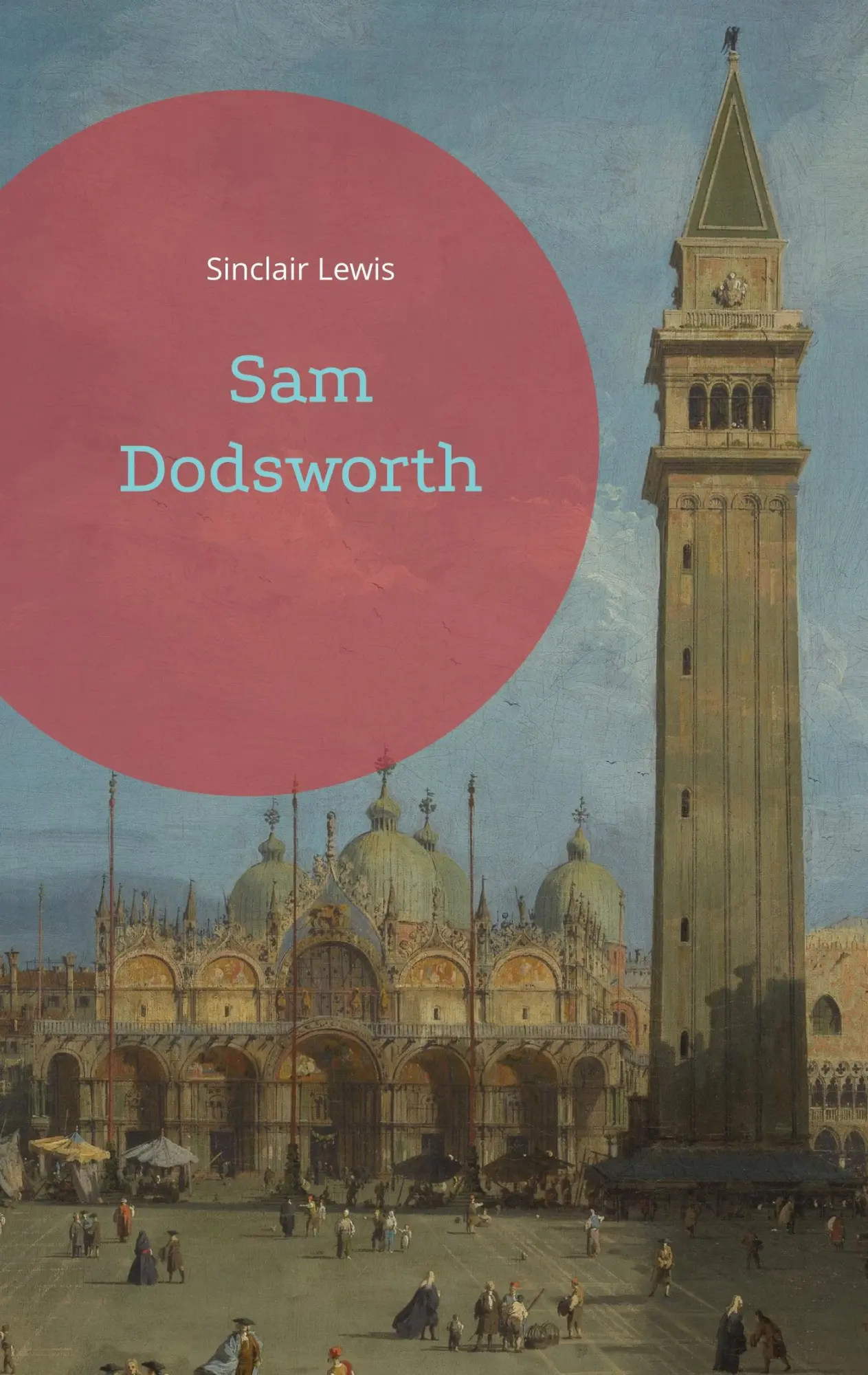 Cover: 9783755759935 | Sam Dodsworth | Sinclair Lewis | Taschenbuch | Paperback | 456 S.