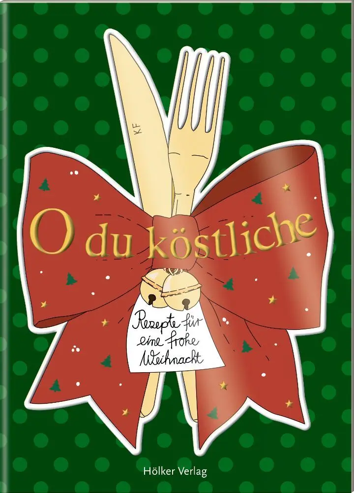 Cover: 9783881179935 | O du köstliche | Rezepte für eine frohe Weihnacht | Amélie Graef