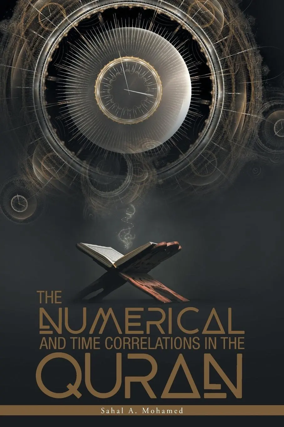 Cover: 9781525530036 | The Numerical And Time Correlations In The Quran | Sahal A. Mohamed