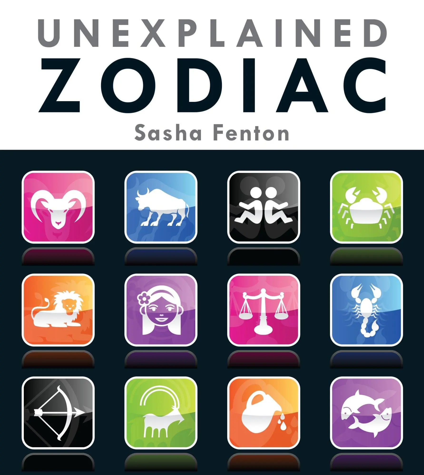 Cover: 9781623540036 | Unexplained Zodiac | The Inside Story of Your Sign | Sasha Fenton