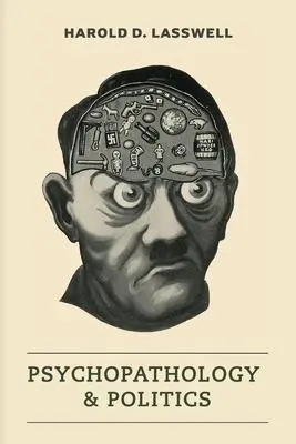 Cover: 9781953450036 | Psychopathology and Politics | Harold D Lasswell | Taschenbuch | 2020