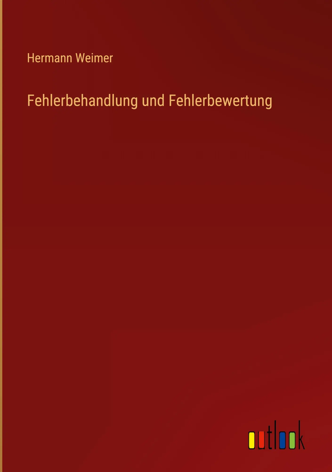 Cover: 9783368230036 | Fehlerbehandlung und Fehlerbewertung | Hermann Weimer | Buch | 108 S.