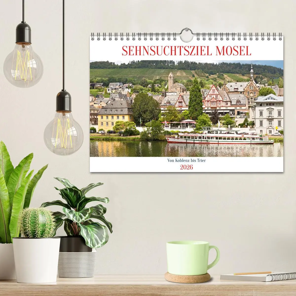Bild: 9783457570036 | Sehnsuchtsziel Mosel (Wandkalender 2026 DIN A4 quer), CALVENDO...