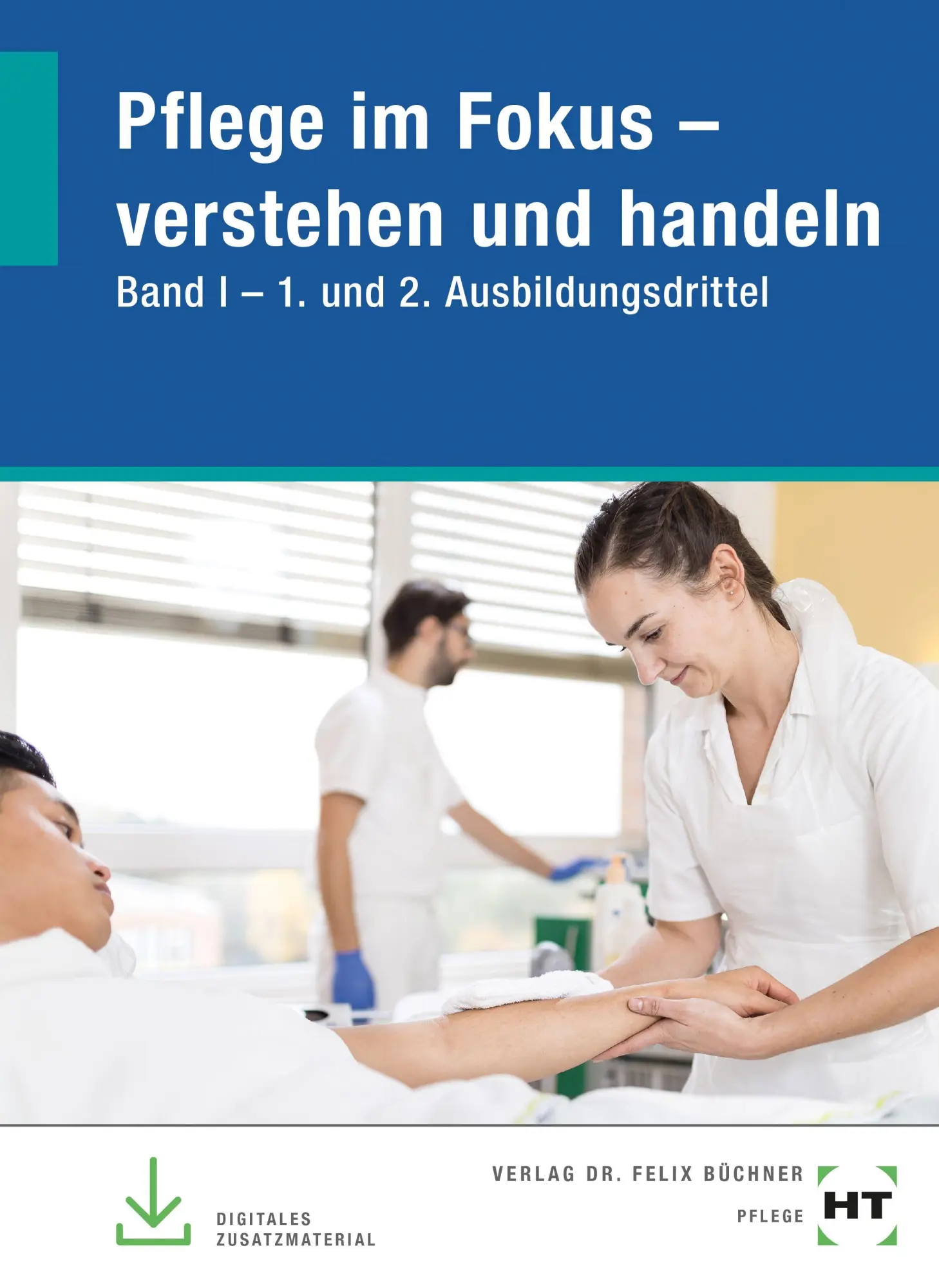 Cover: 9783582900036 | eBook inside: Buch und eBook Pflege im Fokus - verstehen und...