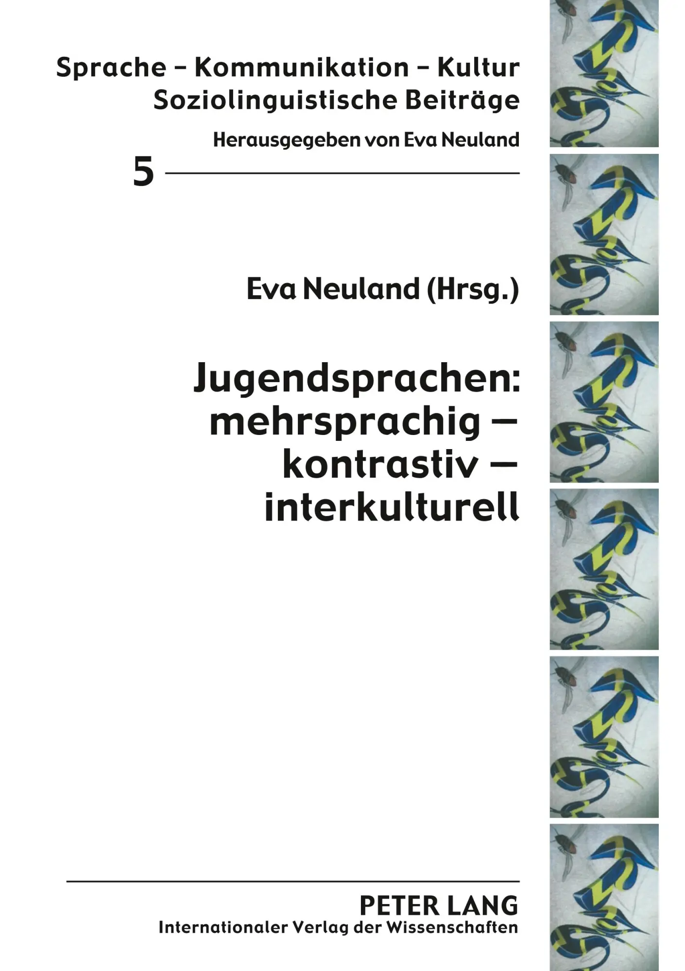 Cover: 9783631570036 | Jugendsprachen: mehrsprachig - kontrastiv - interkulturell | Neuland