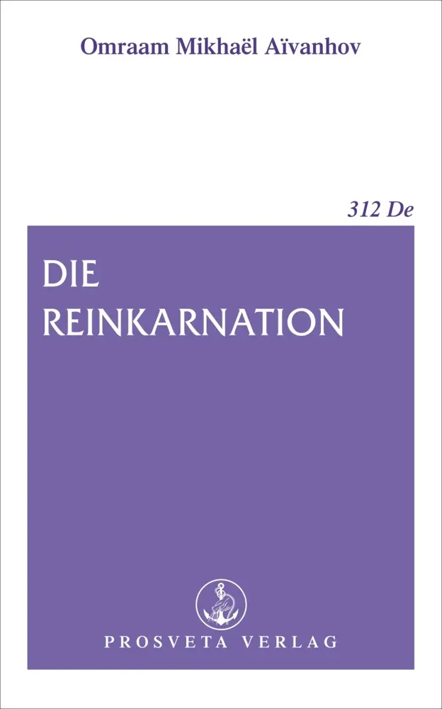 Cover: 9783895150036 | Die Reinkarnation | Omraam Mikhaël Aïvanhov | Taschenbuch | 60 S.